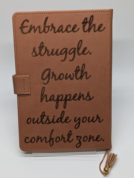 "Embrace the Struggle" — Laser Etched Motivational Journal | Personal Growth Notebook