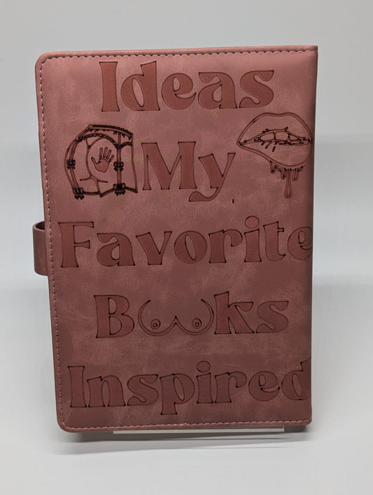 "Ideas My Favorite Books Inspired" — Laser Etched Spicy Reader Journal | Romance Book Lover's Notebook
