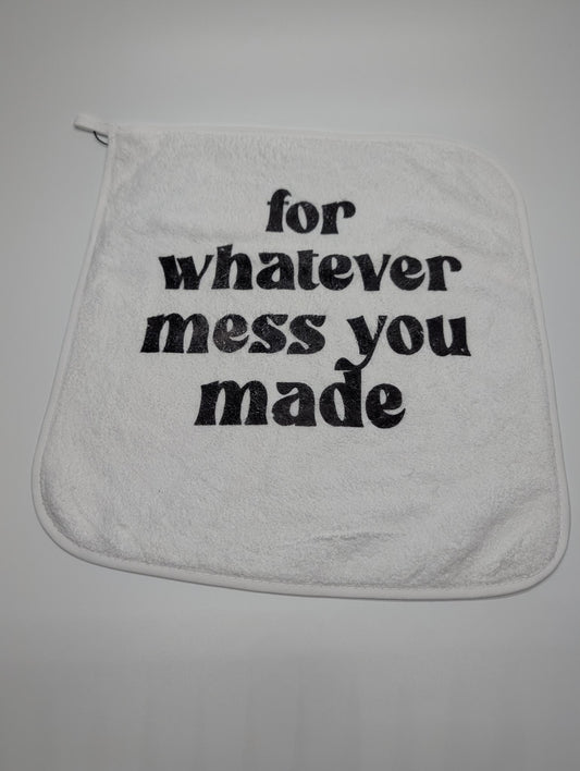 "For Whatever Mess You Made" — Sublimated Cheeky Washcloth | Adult Humor Bathroom Accessory