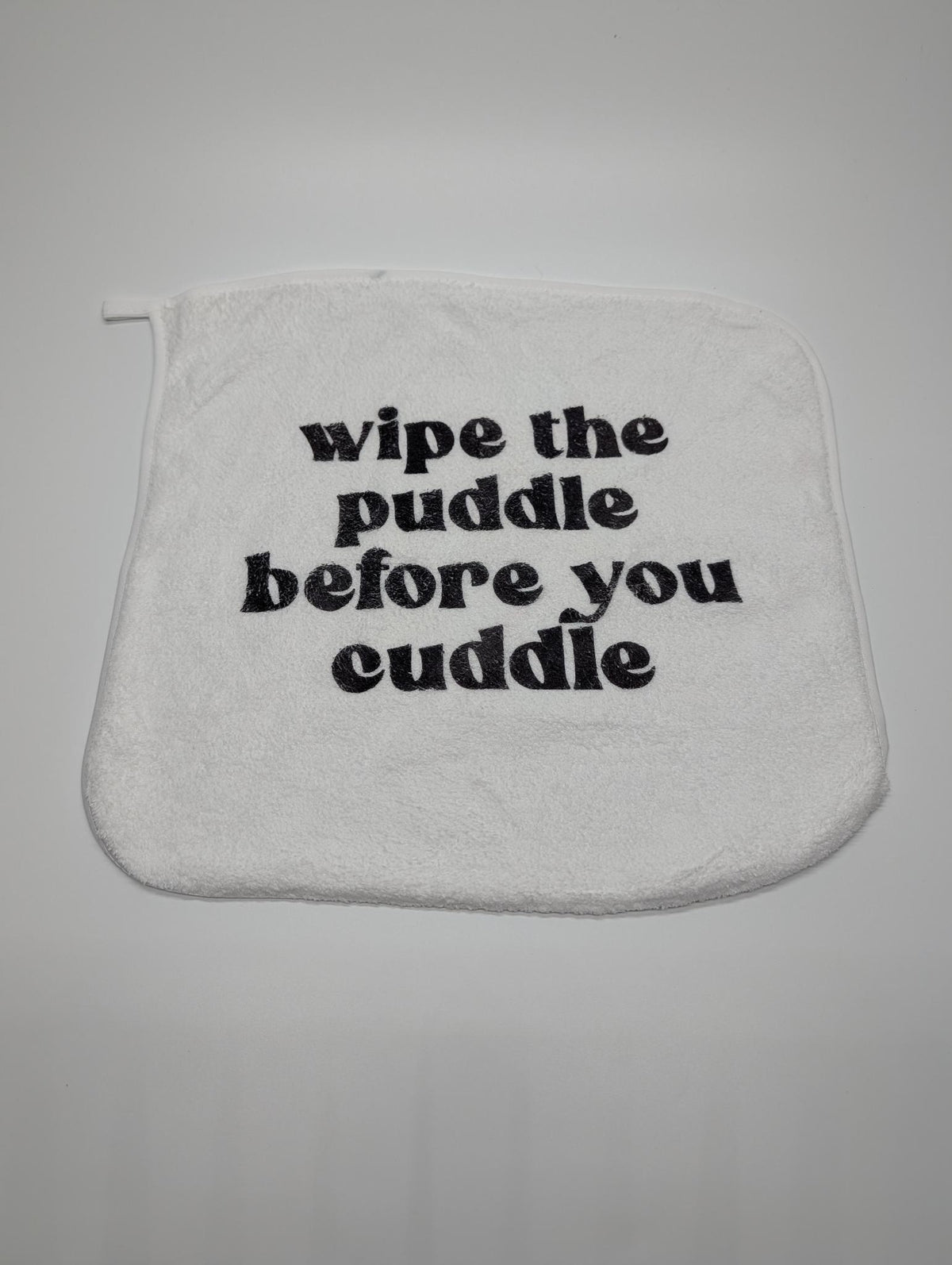 "Wipe the Puddle Before You Cuddle" — Sublimated Cheeky Washcloth | Adult Humor Bathroom Accessory