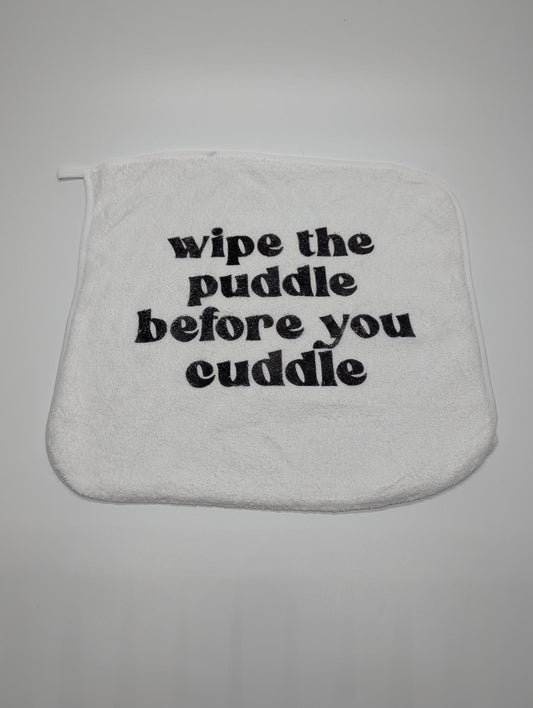"Wipe the Puddle Before You Cuddle" — Sublimated Cheeky Washcloth | Adult Humor Bathroom Accessory