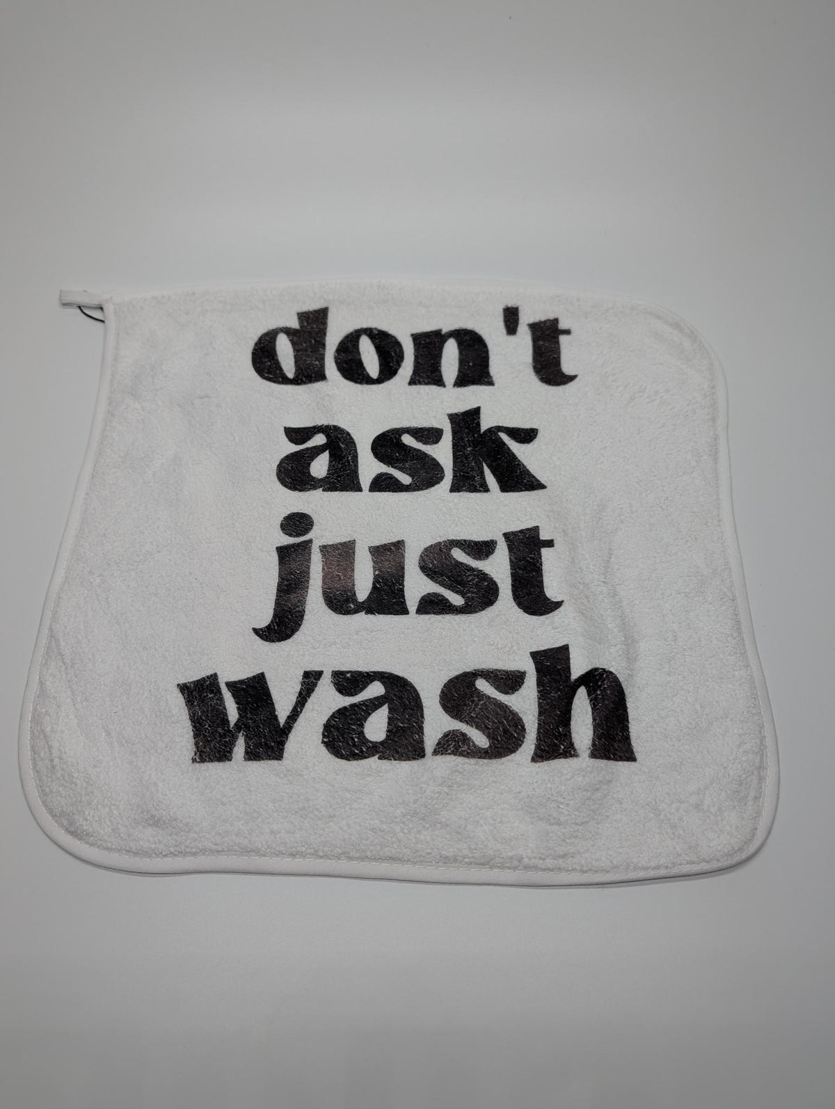 "Don't Ask, Just Wash" — Sublimated Cheeky Washcloth | Adult Humor Bathroom Accessory